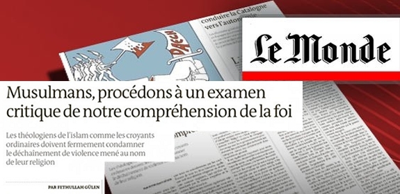 Gulen’s Op-Ed in Le Monde: “Muslims, we have to critically review our understanding of Islam”